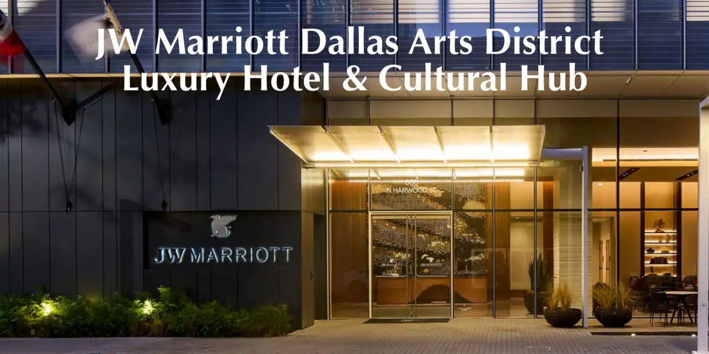 JW Marriott Dallas Arts District: Exploring Luxury in the Heart of Dallas